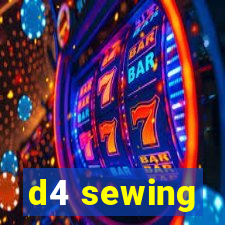 d4 sewing